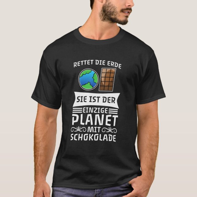 Save the Earth's only planet with chocolate T-Shirt (Front)
