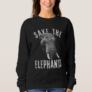 Save the Elephants Sweatshirt