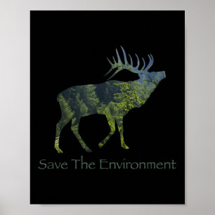 Save The Environment Deer Silhouette Environmental Poster