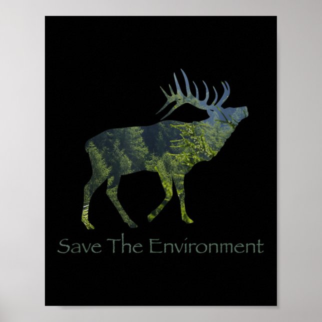 Save The Environment Deer Silhouette Environmental Poster (Front)