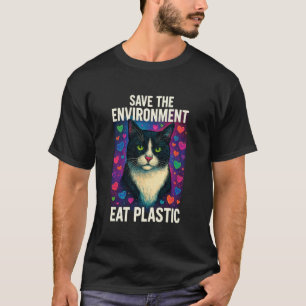 Save The Environment Eat Plastic Funny Cute Cat Me T-Shirt