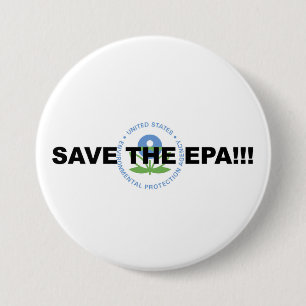 Save the EPA! Protest! 3 Inch Round Button