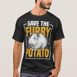 Save The Furry Potato Guinea Pig _6  T-Shirt
