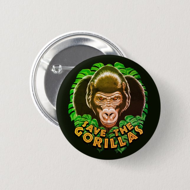 Save The Gorillas - Conservation Awareness Quote 2 Inch Round Button (Front & Back)