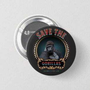 Save The Gorillas   Endangered Species 2 Inch Round Button