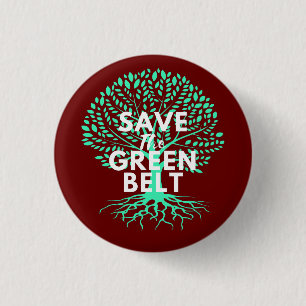 Save The Greenbelt 1 Inch Round Button