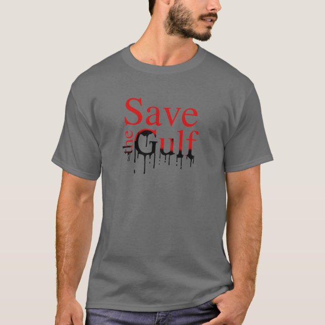 SAVE THE GULF T-Shirt (Front)