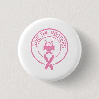 Save the Hooters 1 Inch Round Button