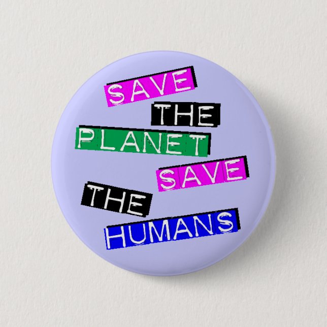 Save the Humans 2 Inch Round Button (Front)
