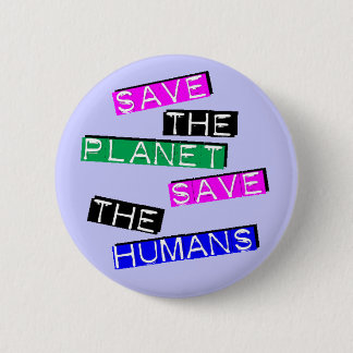 Save the Humans 2 Inch Round Button