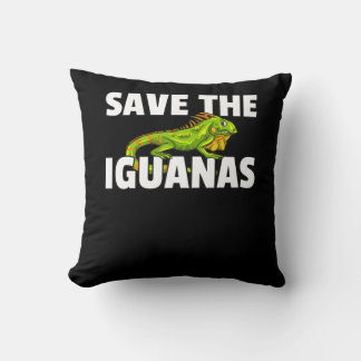 Save The Iguanas Reptile Gift Lizard Hunter Gift Throw Pillow