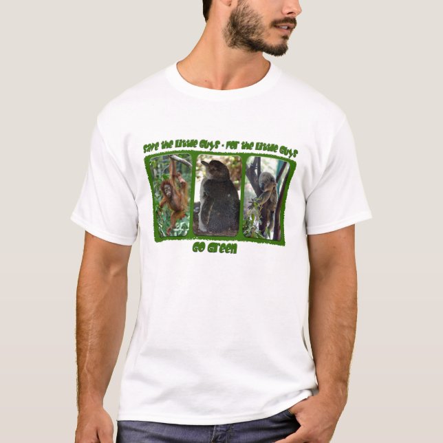 Save the Little Guys for the Little Guys T-Shirt (Front)