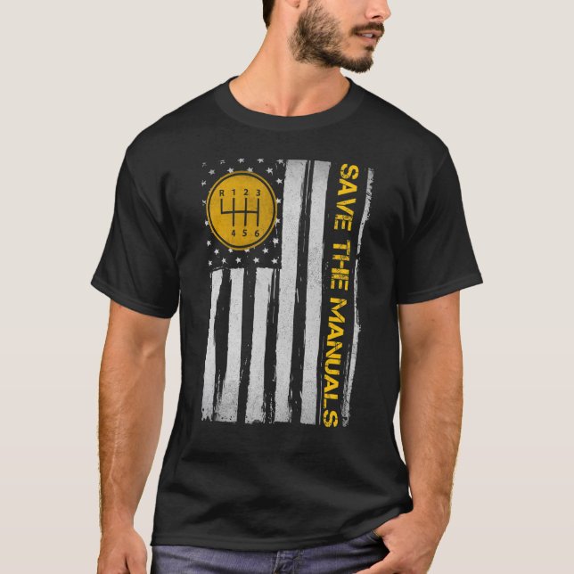 Save The Manuals 6 Speed Manual Transmission Three T-Shirt (Front)
