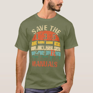 Save The Manuals Funny 3 Pedals Car for Men T-Shirt