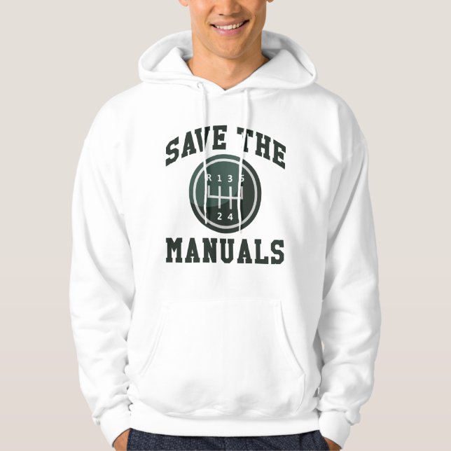 Save The Manuals Hoodie (Front)