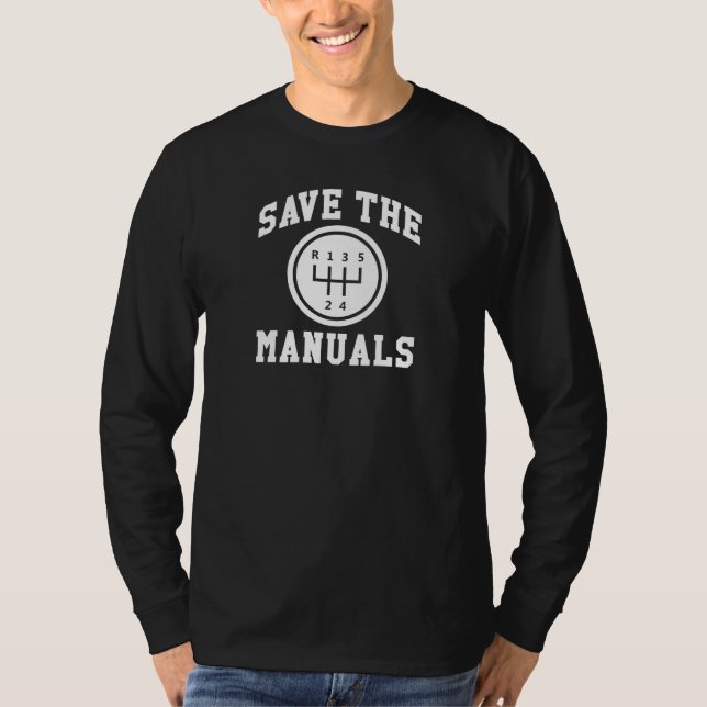 Save The Manuals T-Shirt (Front)