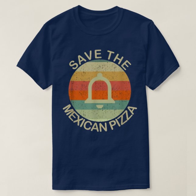 Save The Meican Pizza 28675082 T-Shirt (Design Front)