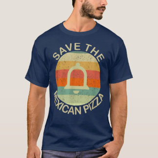 Save The Meican Pizza 28675082 T-Shirt