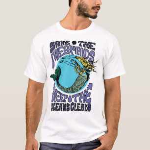 Save The Mermaids Save The Ocean T-Shirt