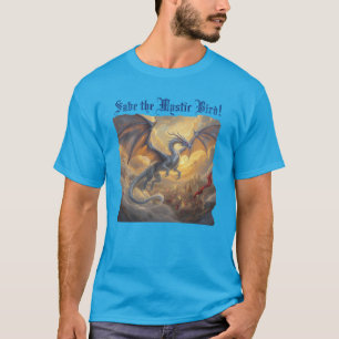 "Save the Mystic Bird" T-Shirt