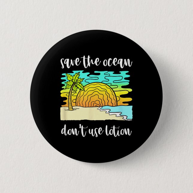 Save The Ocean Environmental Protection  2 Inch Round Button (Front)