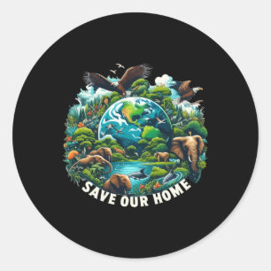 Save The Ocean Save Our Home Earth Day Nature Love Classic Round Sticker