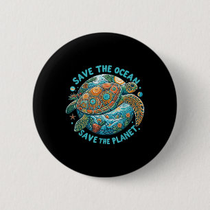 Save The Ocean Save The Planet Cute Sea Turtle  2 Inch Round Button