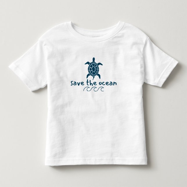 save the ocean. turtle. Toddler T-Shirt (Front)