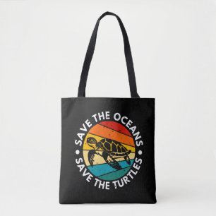 Save The Oceans Save The Turtles Tote Bag