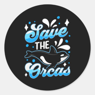 Save The Orcas Orca Protect Whale Sea Classic Round Sticker
