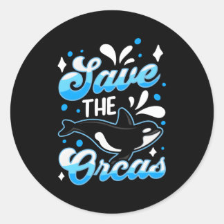 Save The Orcas Orca Protect Whale Sea Classic Round Sticker