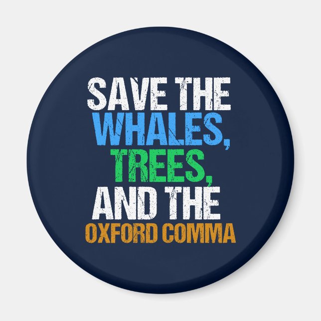 Save the Oxford Comma Funny Magnet (Front)