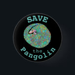 Save the Pangolin rolled up 1 Inch Round Button<br><div class="desc">This cute pangolin in vibrant colourful teal hues, shows the intricate body armour of the pangolin rolled up to protect itself from predators. Teal slogan ‘ Save the Pangoln’ endangered wildlife badge petition to remind family, friends and colleagues at the office of the plight of pangolins. A critically endangered species...</div>