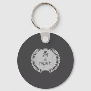 Save The Parakeets Animal Parakeet Keychain