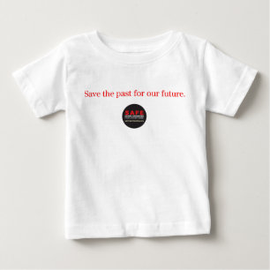 Save the past for our future Infant T-shirt