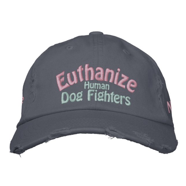 Save the Pitbull, Euthanize the Human Dog Fighters Embroidered Hat (Front)