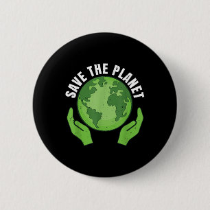 Save The Planet Climate Protection, Nature Protect 2 Inch Round Button