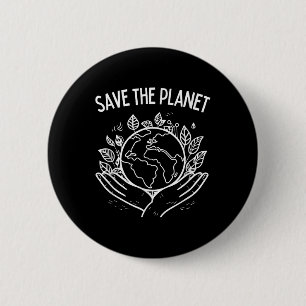 Save The Planet Earth Day 2025 Environment Arbor D 2 Inch Round Button