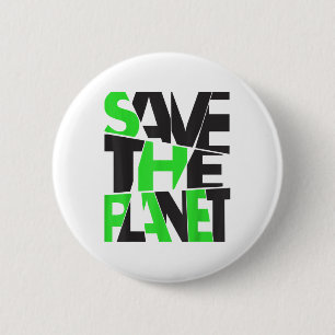 Save The Planet _ Environmental Protection _ Clima 2 Inch Round Button