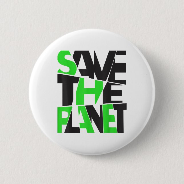 Save The Planet _ Environmental Protection _ Clima 2 Inch Round Button (Front)