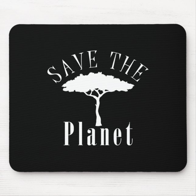 Save The Planet Environmental Protection Earth Day Mouse Pad (Front)