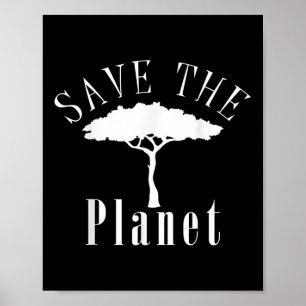 Save The Planet Environmental Protection Earth Day Poster