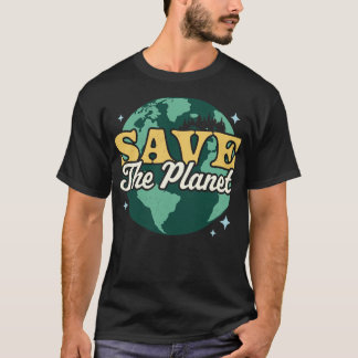 Save The Planet Environmental Retro Vintage Earth T-Shirt