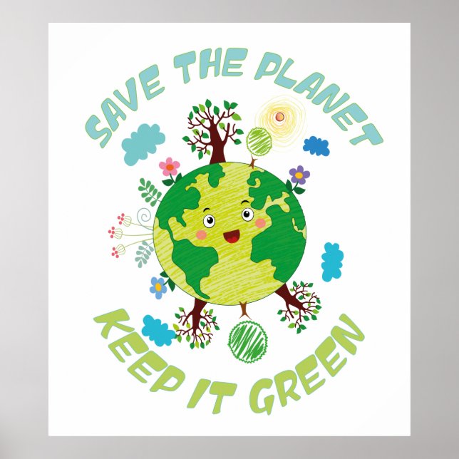 Save The Planet Keep It Green Poster (Front)