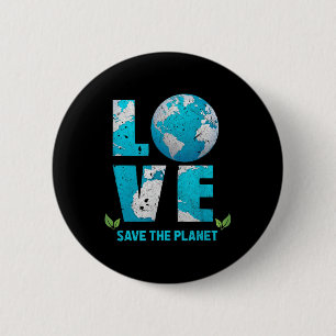 Save The Planet Love Erde Save The World Environme 2 Inch Round Button