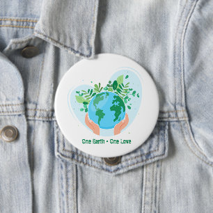 Save the Planet. One Earth One Love 4 Inch Round Button