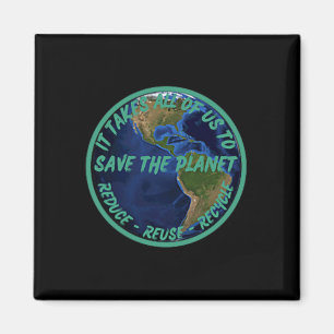 Save The Planet Recycle Earth Day Environmental Magnet