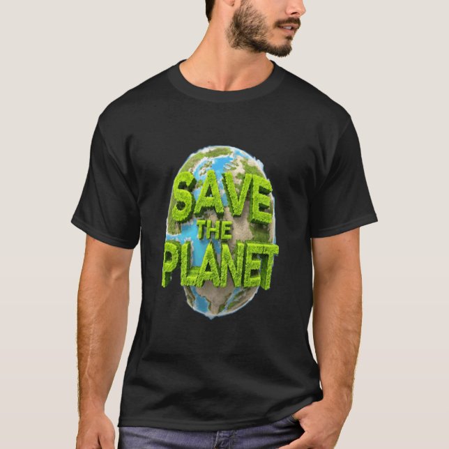 Save The Planet T-Shirt (Front)