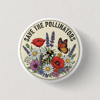 Save the Pollinator with bee, butterfly & flowers 1 Inch Round Button