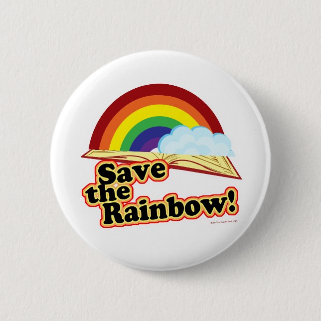 Save the Rainbow! 2 Inch Round Button (Front)